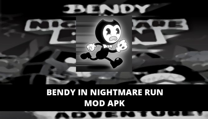 bendy in nightmare run mod apk unlimited money