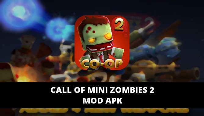 call of mini zombies 2 mod apk