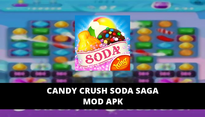 candy crush soda saga mod apk unlimited lives and boosters download