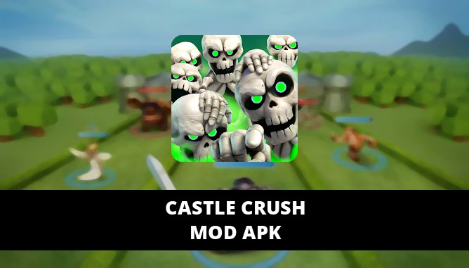 castle crush mod apk happymod