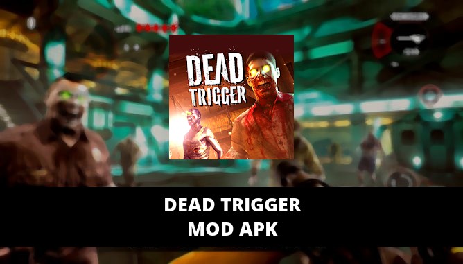 dead trigger mod apk unlimited money and gold 2020