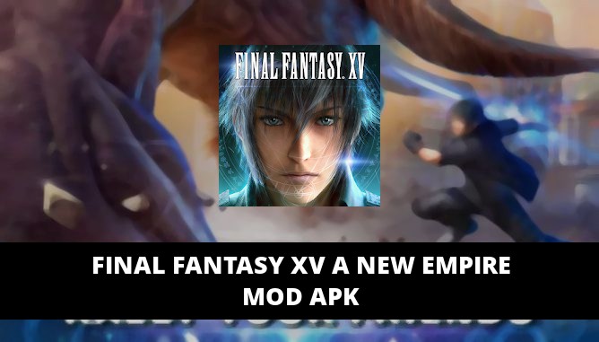 Final Fantasy XV A New Empire Featured Cover