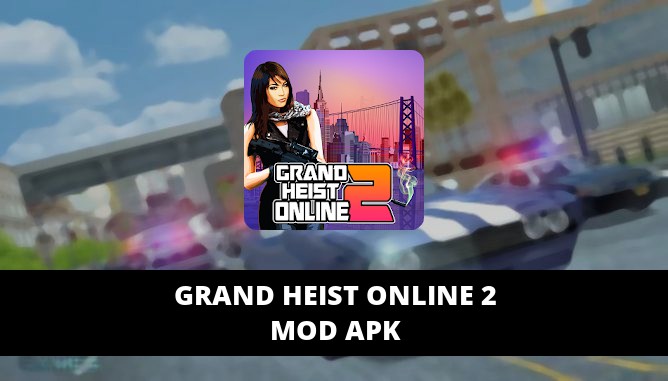Grand Heist Online 2 Featured Cover