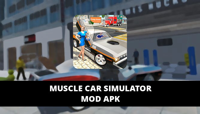 Muscle Car Simulator MOD APK Unlimited Coins