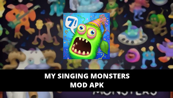 My Singing Monsters Mod Apk	