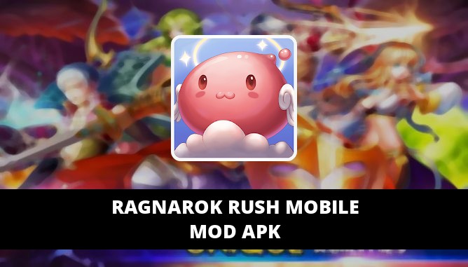 Ragnarok Rush Mobile Mod Apk Unlimited Energy Zeny Diamond Unlock