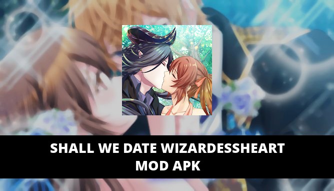 Shall We Date Wizardessheart Mod Apk Unlimited Coins