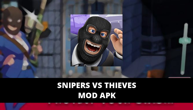 Snipers vs Thieves Featured Cover