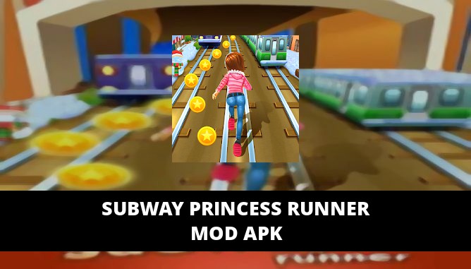 subway princess runner mod apk unlimited money and gems