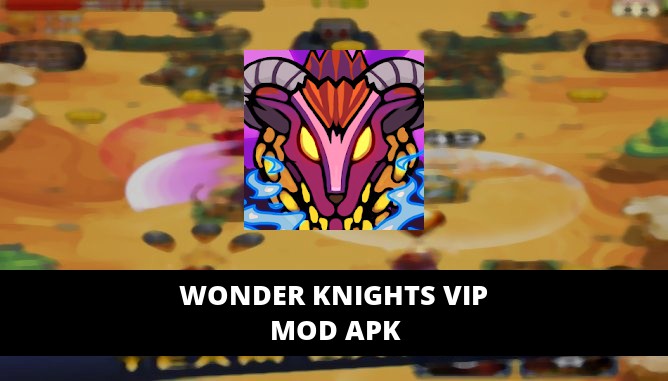 Wonder Knights VIP Featured Cover