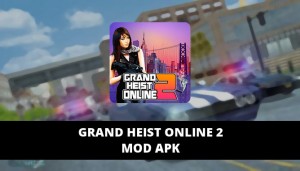 Grand Heist Online 2 Mod Apk Unlimited Money Unlock All Weapons