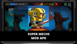 download game super mechs mod apk