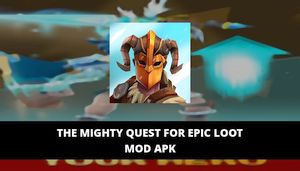 The Mighty Quest For Epic Loot Mod Apk Unlimited Gems Vip